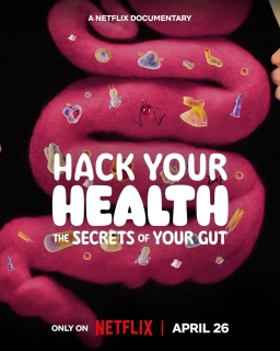 HACK YOUR HEALTH: THE SECRETS OF YOUR GUT  (2024)